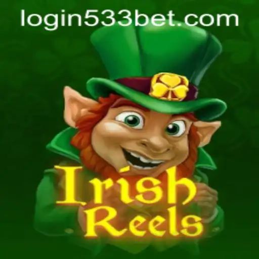 Exploring the Exciting World of IrishReels and the Thrill of 533bet
